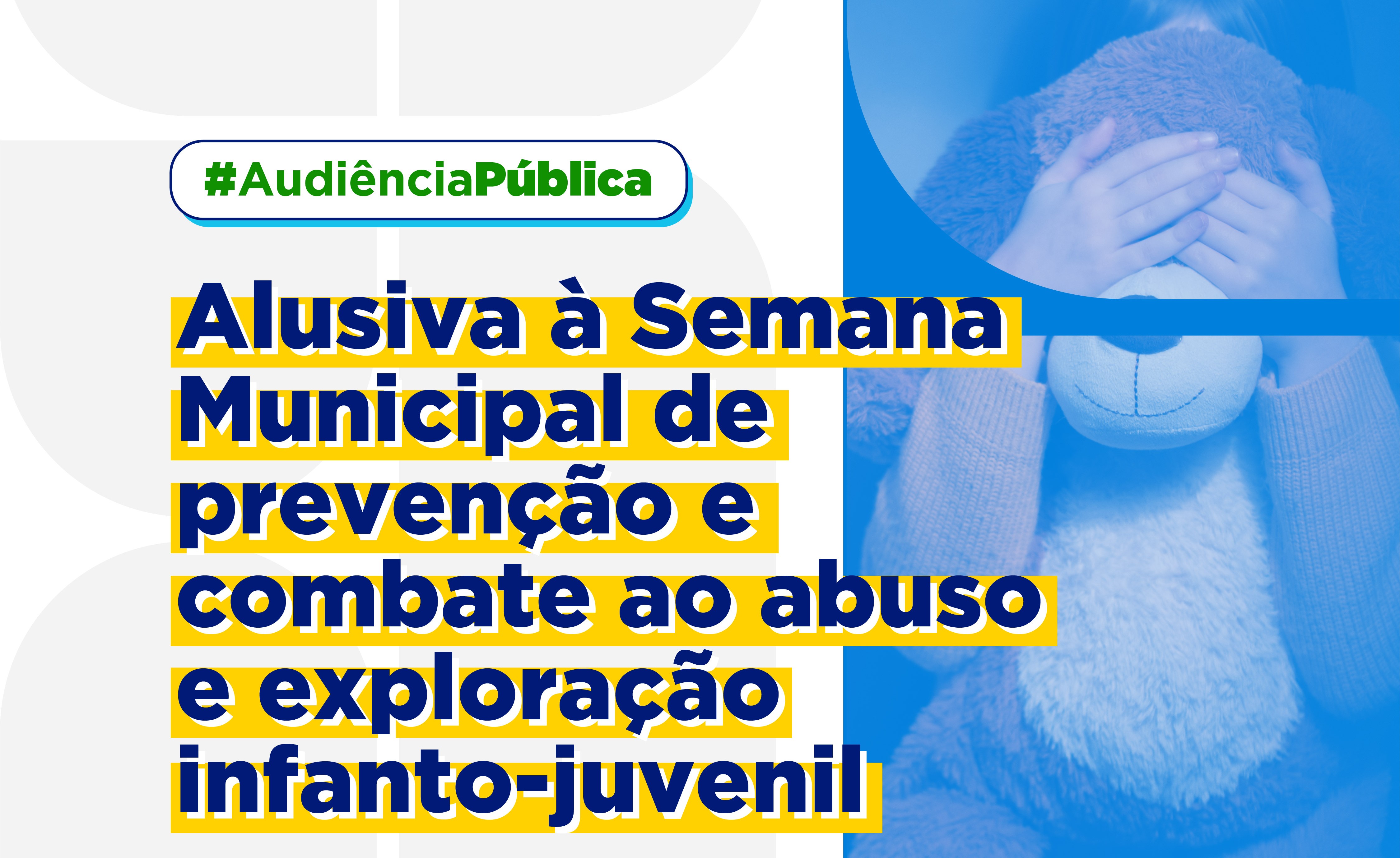 Câmara de Parnamirim promove Audiência Pública sobre o combate ao abuso e à exploração sexual de crianças e adolescentes